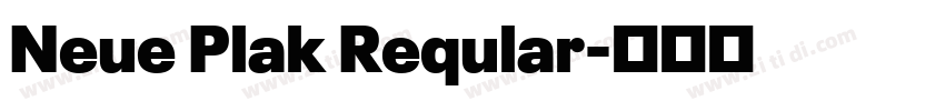 Neue Plak Reqular字体转换